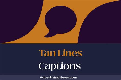 tan lines caption generator.